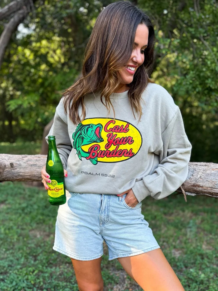 Cast your Burdens Sweatshirt