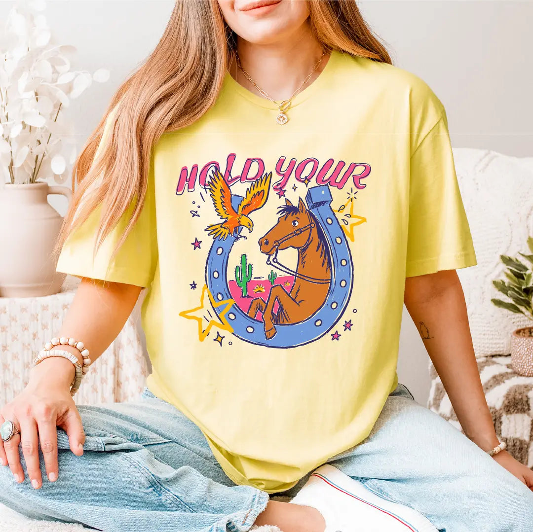 Colorful Hold your Horses Tee