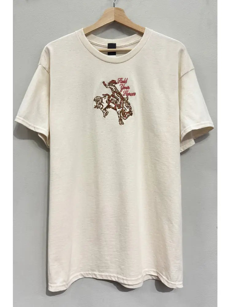 Hold Your Horses Embroidered Tee