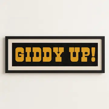 Framed Giddy Up Print