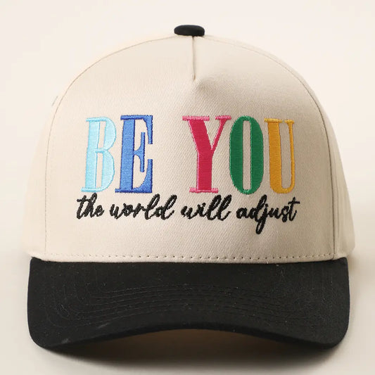 Be You The World Will Adjust Trucker Hat
