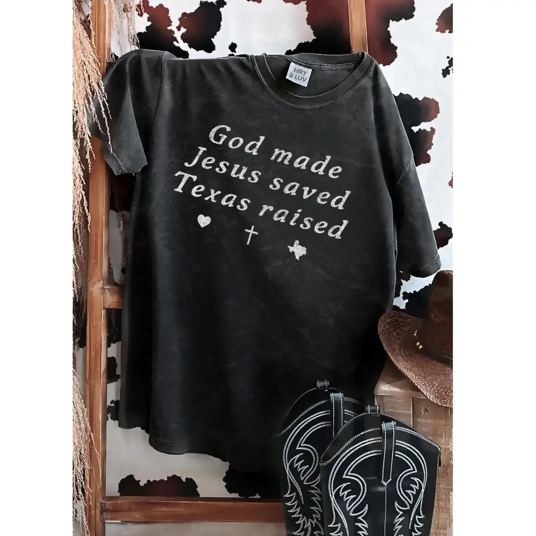God Made Jesus Saved Texas Raised Mineral Graphic Tee